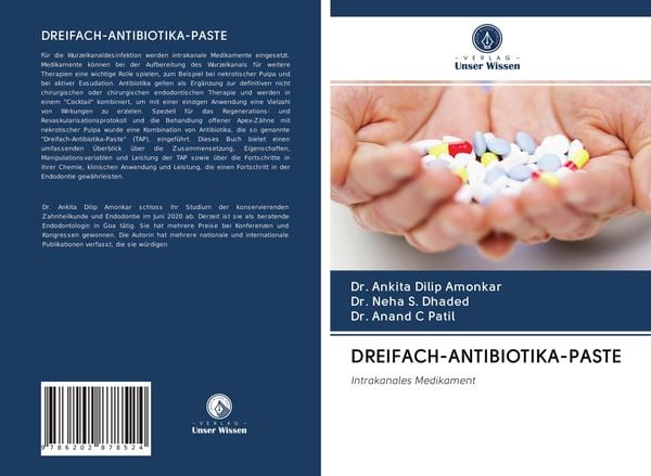 Dreifach-Antibiotika-Paste, Taschenbuch von Ankita Dilip Amonkar , Neha S. Dhaded , Anand C. Patil, Verlag Unser Wissen, 9786202878524