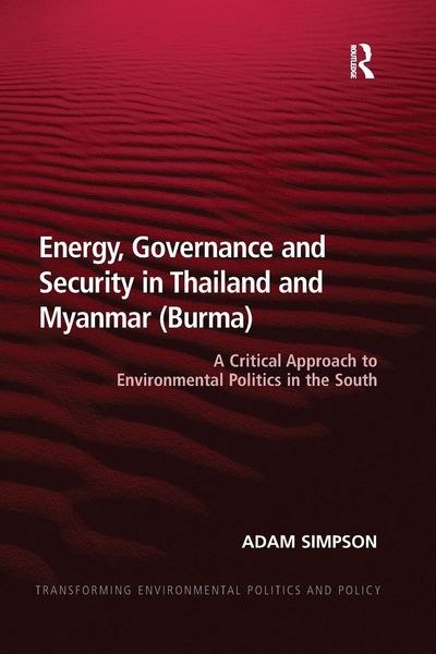 Produktbild: Energy, Governance and Security in Thailand and Myanmar (Burma)