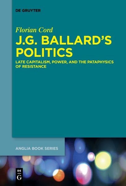 Produktbild: J.G. Ballard&rsquo;s Politics