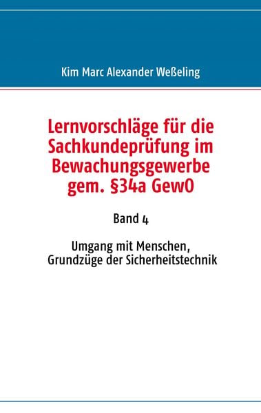 Produktbild: Lernvorschl&auml;ge f&uuml;r die Sachkundepr&uuml;fung im Bewachungsgewerbe gem. &sect;34a GewO