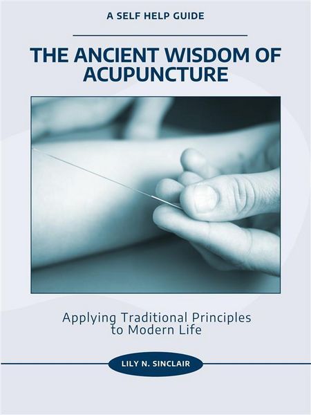 Produktbild: The Ancient Wisdom of Acupuncture