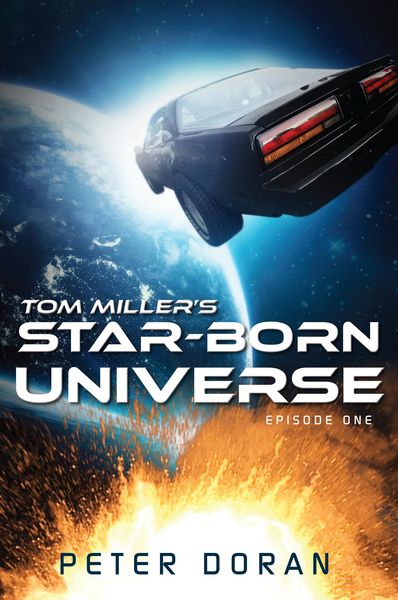 Produktbild: Tom Miller's Star-Born Universe - Episode One