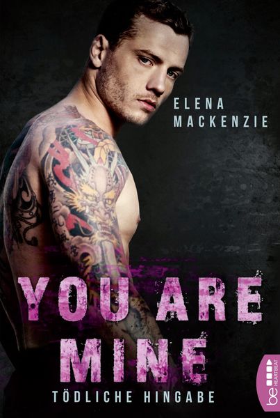 Mackenzie, E: You are mine ¿ Tödliche Hingabe