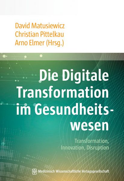 Produktbild: Die Digitale Transformation im Gesundheitswesen