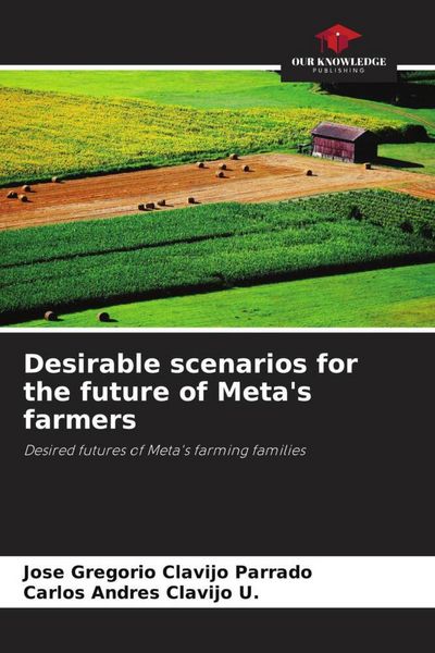 Produktbild: Desirable scenarios for the future of Meta's farmers