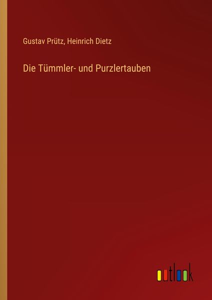 Produktbild: Die T&uuml;mmler- und Purzlertauben