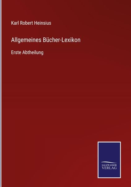 Allgemeines Bücher-Lexikon