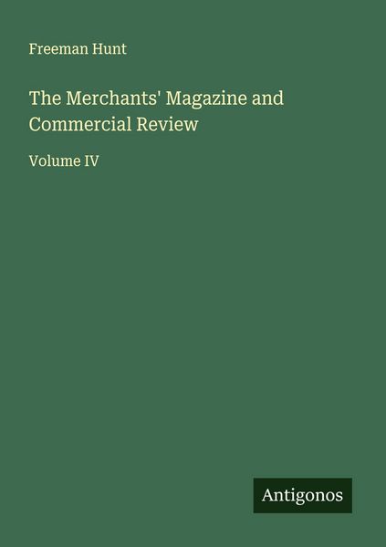 Produktbild: The Merchants' Magazine and Commercial Review