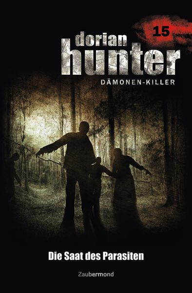 Produktbild: Dorian Hunter 15 - Die Saat des Parasiten
