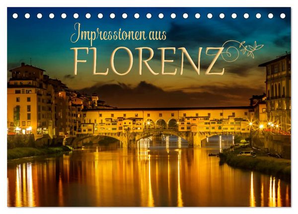 Produktbild: Impressionen aus FLORENZ (Tischkalender 2026 DIN A5 quer), CALVENDO Monatskalender