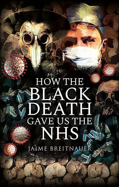 Produktbild: How the Black Death Gave Us the NHS