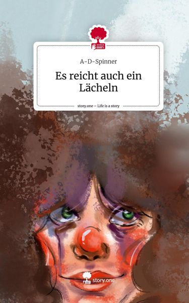 Produktbild: Es reicht auch ein L&auml;cheln. Life is a Story - story.one