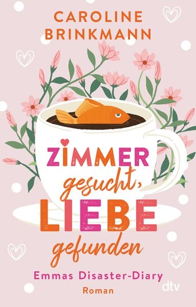 Zimmer gesucht, Liebe gefunden, Taschenbuch von Caroline Brinkmann, dtv