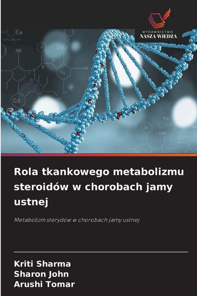 Produktbild: Rola tkankowego metabolizmu steroid&oacute;w w chorobach jamy ustnej