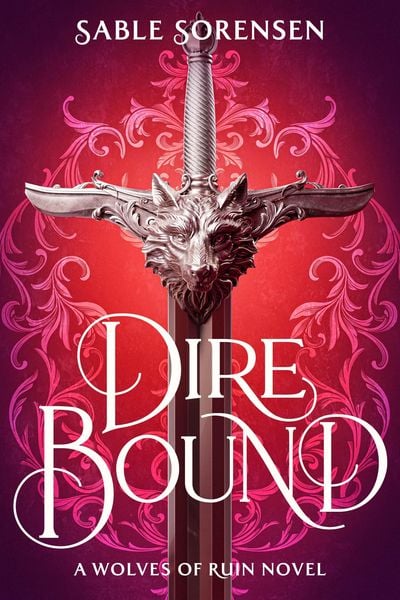 Dire Bound, Taschenbuch von Sable Sorensen, Transworld Publ. Ltd UK, 978-1-911751-21-2