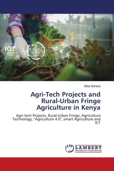 Produktbild: Agri-Tech Projects and Rural-Urban Fringe Agriculture in Kenya