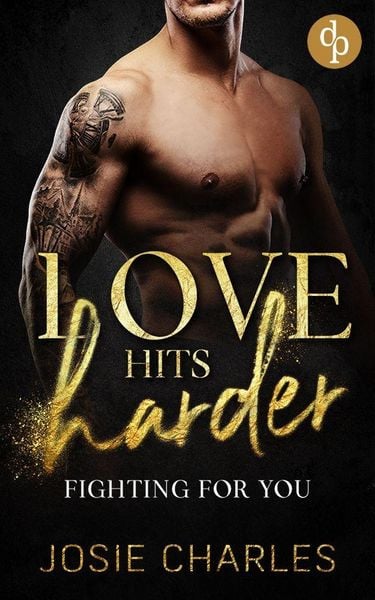 Fighting for you, Taschenbuch von Josie Charles, Dp Verlag, 978-3-9899818-2-9