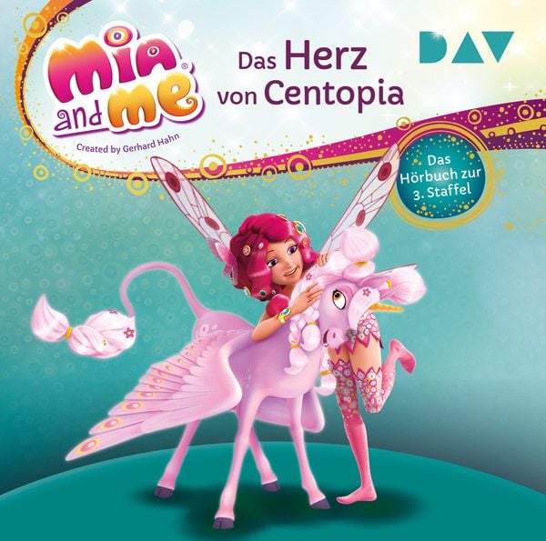 Produktbild: Mia and me: Das Herz von Centopia &ndash; Das H&ouml;rbuch zur 3. Staffel