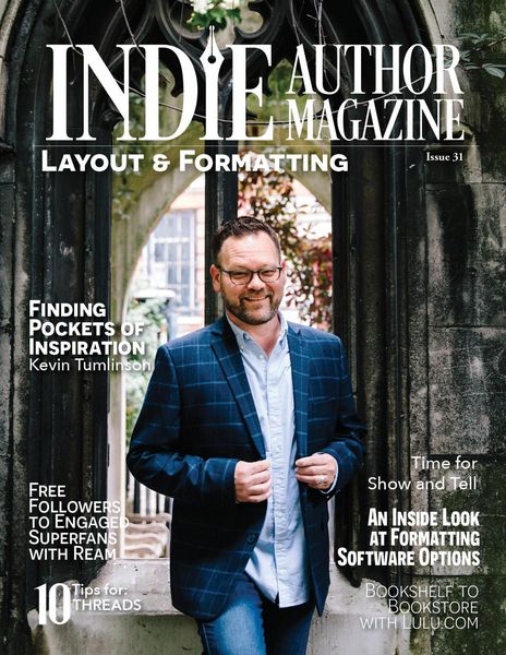 Produktbild: Indie Author Magazine: Kevin Tumlinson's Inspirational Journey, Unlocking the Secrets of Lulu.com, and Navigating the World of Subscription Business w