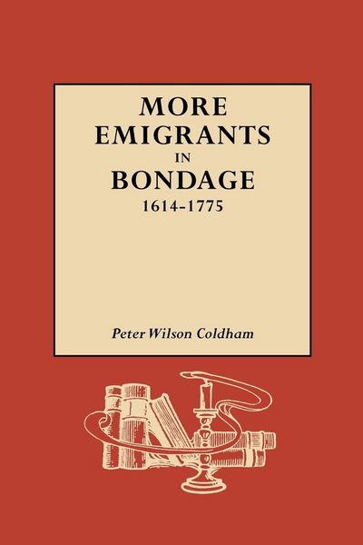 Produktbild: More Emigrants in Bondage, 1614-1775