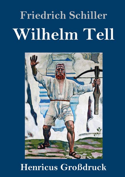 Produktbild: Wilhelm Tell (Gro&szlig;druck)