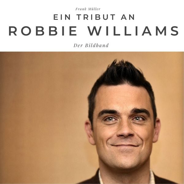 Produktbild: Ein Tribut an Robbie Williams