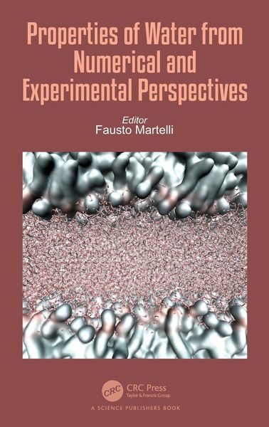 Produktbild: Properties of Water from Numerical and Experimental Perspectives