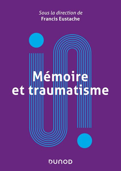 Produktbild: M&eacute;moire et traumatisme
