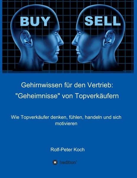 Produktbild: Gehirnwissen f&uuml;r den Vertrieb: "Geheimnisse" von Topverk&auml;ufern