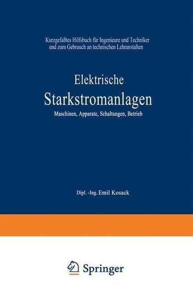 Produktbild: Elektrische Starkstromanlagen. Maschinen, Apparate, Schaltungen, Betrieb