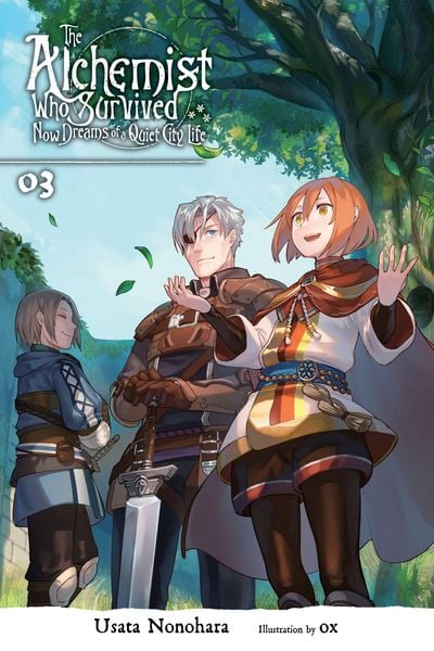 Produktbild: The Alchemist Who Survived Now Dreams of a Quiet City Life, Vol. 3 (Light Novel)