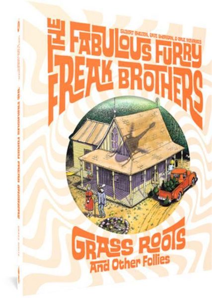 Produktbild: The Fabulous Furry Freak Brothers: Grass Roots and Other Follies