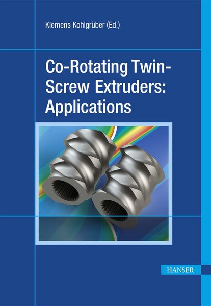 Produktbild: Co-Rotating Twin-Screw Extruders: Applications