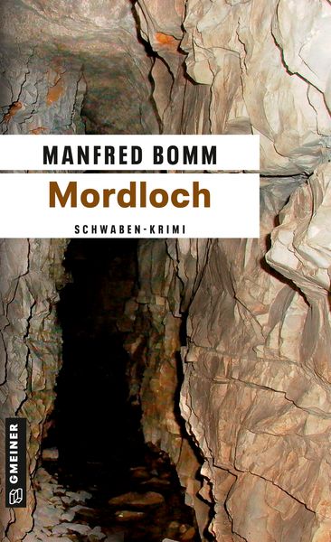 Mordloch / August Häberle Band 4, Taschenbuch von Manfred Bomm, Gmeiner-Verlag