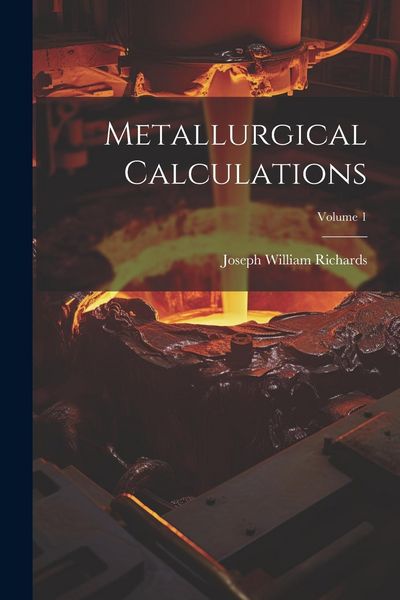 Produktbild: Metallurgical Calculations; Volume 1
