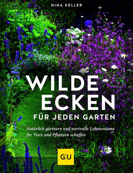 Produktbild: Wilde Ecken f&uuml;r jeden Garten