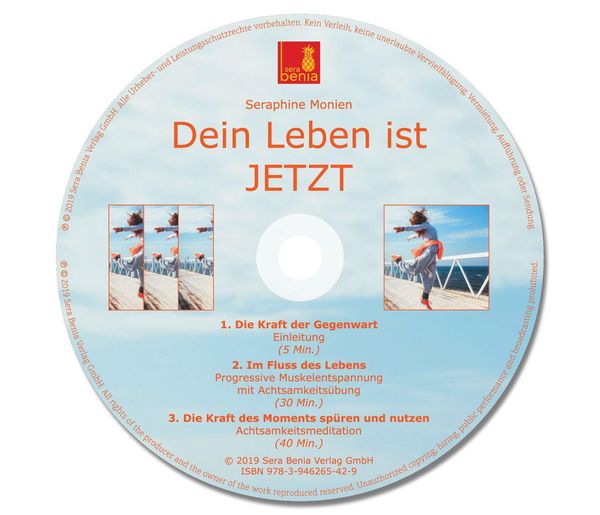 Dein Leben ist JETZT {Durch Achtsamkeitsmeditation in der Gegenwart leben} – inkl. Progressive Muskelentspannung | Achtsamkeitsübung
