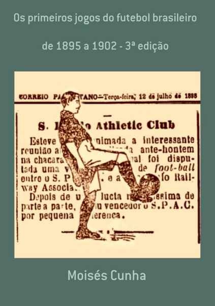 Produktbild: Os Primeiros Jogos Do Futebol Brasileiro