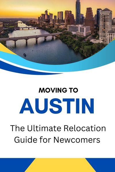 Produktbild: Moving to Austin, Texas: The Ultimate Relocation Guide for Newcomers