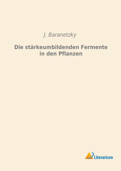 Produktbild: Die st&auml;rkeumbildenden Fermente in den Pflanzen