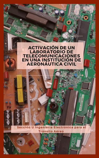 Produktbild: Activaci&oacute;n de un Laboratorio de Telecomunicaciones en un Instituto de Aeron&aacute;utica Civil (Telecomunicaciones y Electr&oacute;nica, #1)