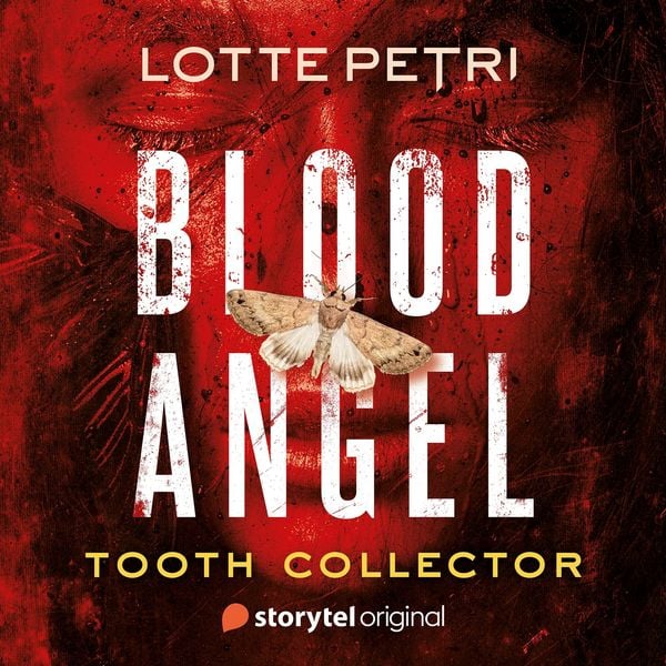 Blood Angel: Tooth Collector - Book 1 - Lotte Petri, Audio, 9789180369114