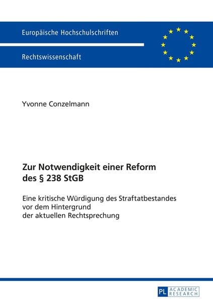 Produktbild: Zur Notwendigkeit einer Reform des &sect; 238 StGB