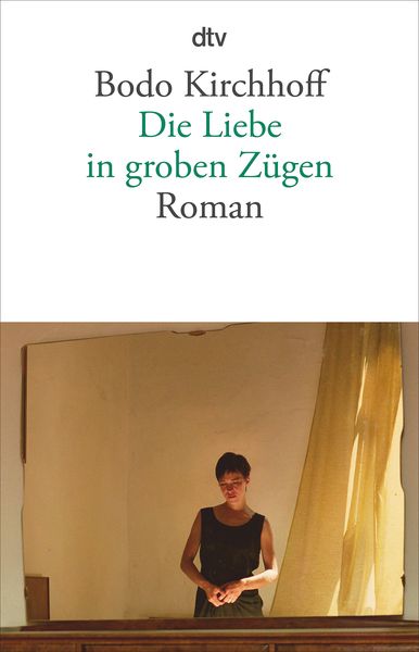 Produktbild: Die Liebe in groben Z&uuml;gen