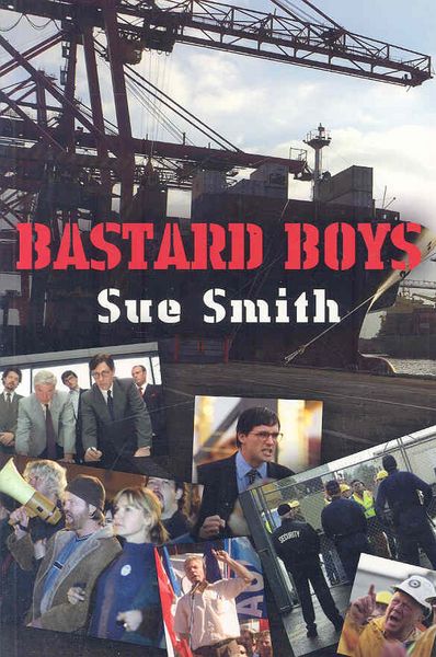 Produktbild: Smith, S: Bastard Boys: the screenplay