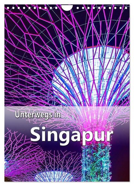 Produktbild: Unterwegs in Singapur (Wandkalender 2026 DIN A4 hoch), CALVENDO Monatskalender