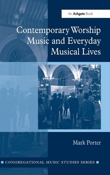 Produktbild: Contemporary Worship Music and Everyday Musical Lives
