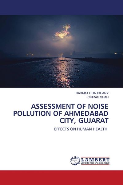 Produktbild: Assessment Of Noise Pollution Of Ahmedabad City, Gujarat
