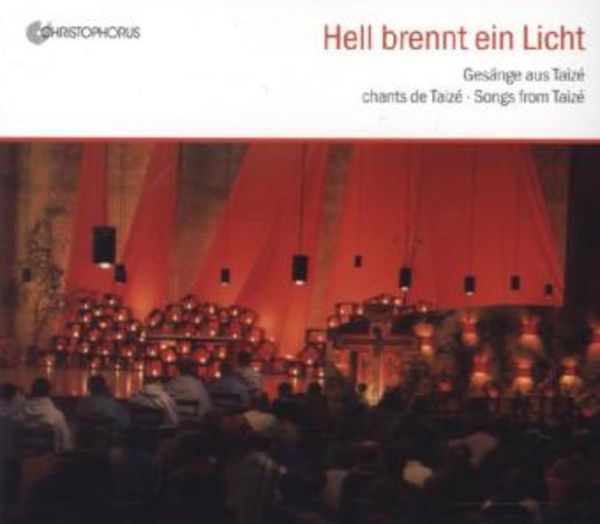 Kirchenchor Dresden-Prohlis: Taize: Hell Brennt Ein Licht (G