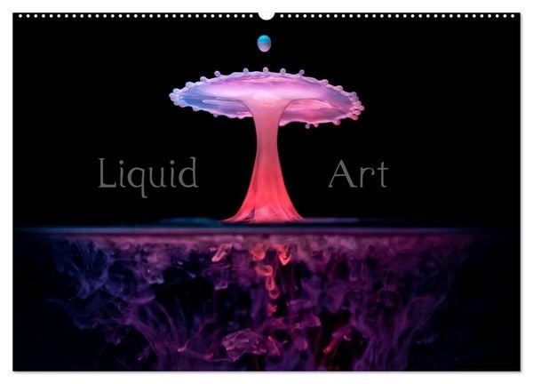 Produktbild: Liquid Art - Magische Momente mit Wassertropfen (Wandkalender 2026 DIN A2 quer), CALVENDO Monatskalender